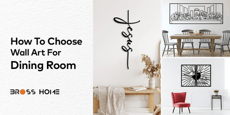 How To Choose Wall Art For Dining Room - BrossHome Metal Wall Art