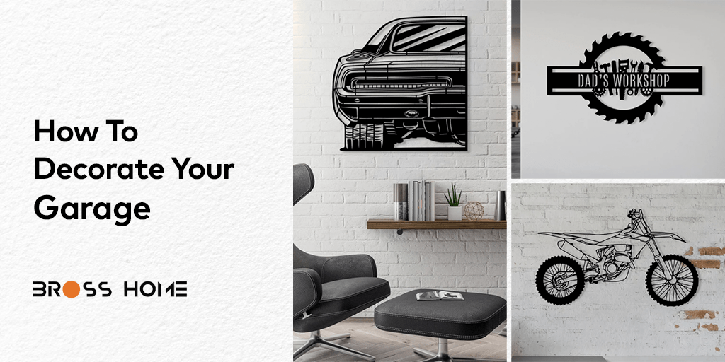 How To Decorate Your Garage? - BrossHome Metal Wall Art