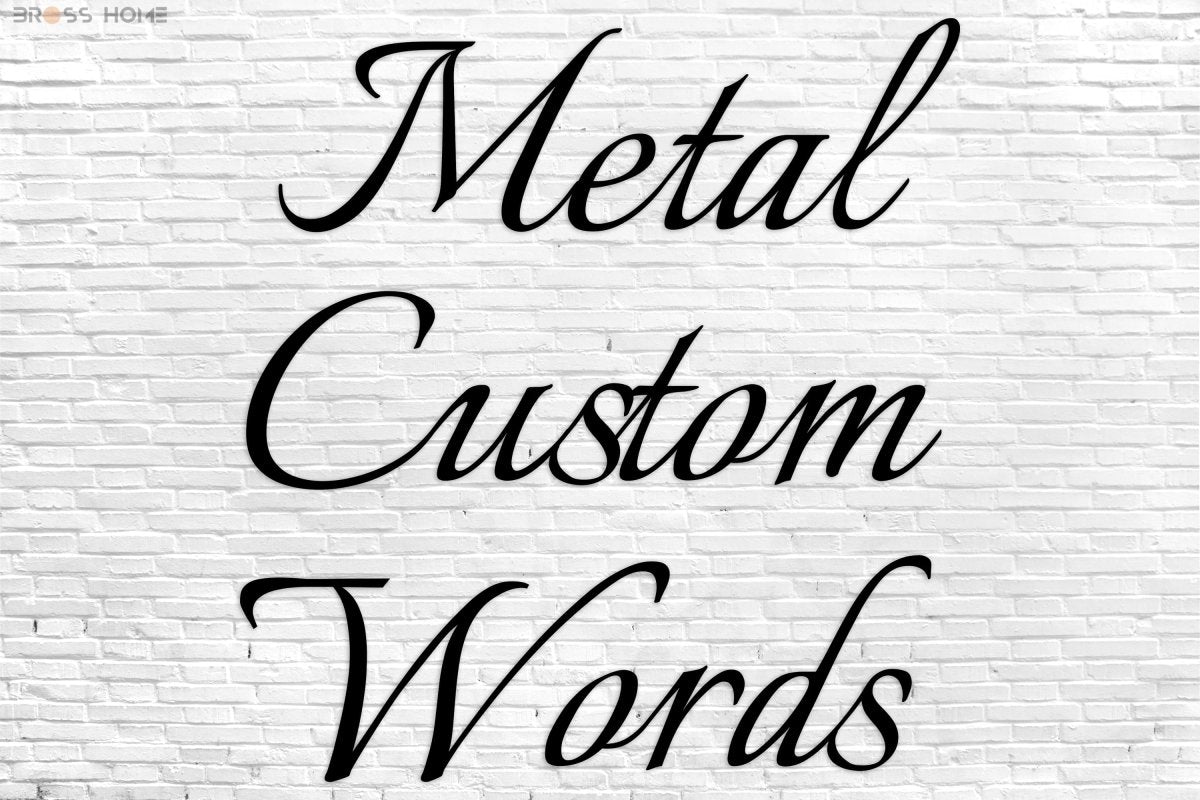 Custom Metal Wall Sign - BrossHome Metal Wall Art