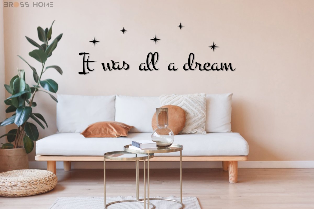 İt Was All A Dream Wall Art - BrossHome Metal Wall Art