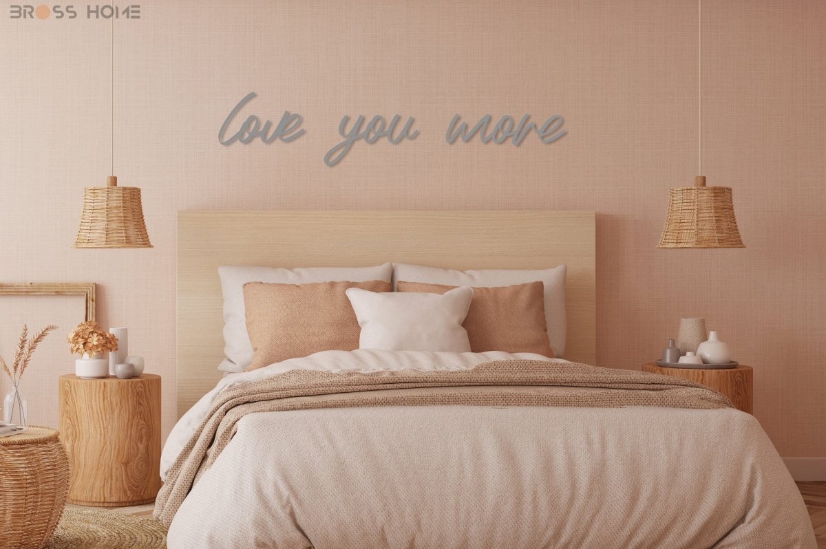 Love You More Sign Above Bed - BrossHome Metal Wall Art