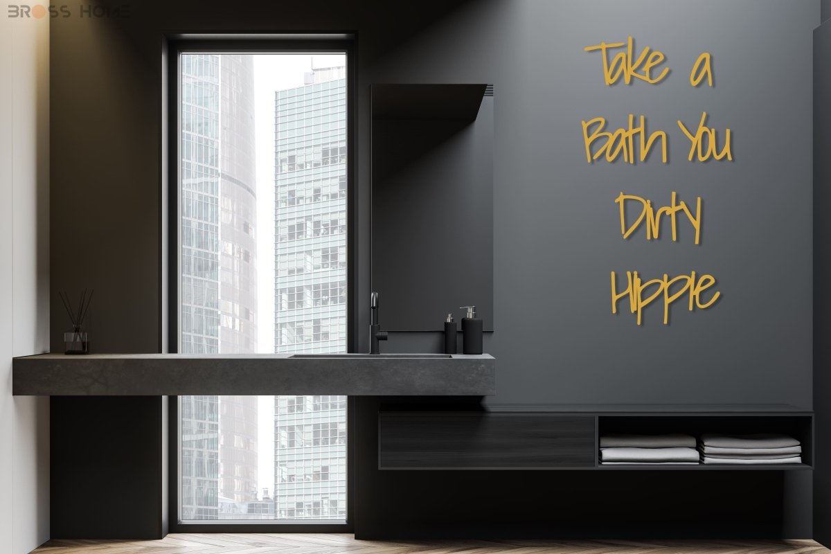 Take A Bath You Dirty Hippie Wall Art - BrossHome Metal Wall Art