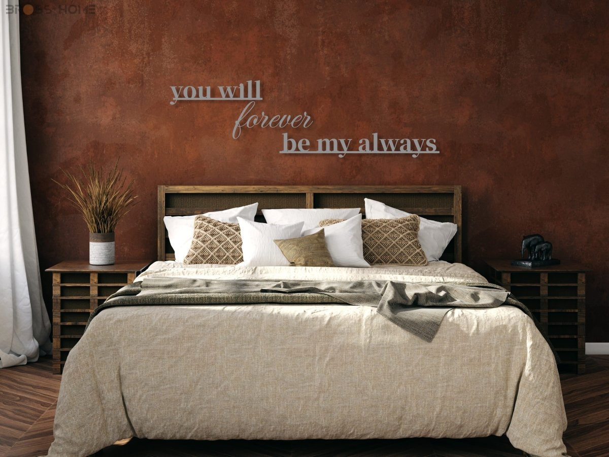 You Will Forever Be My Always Sign - BrossHome Metal Wall Art