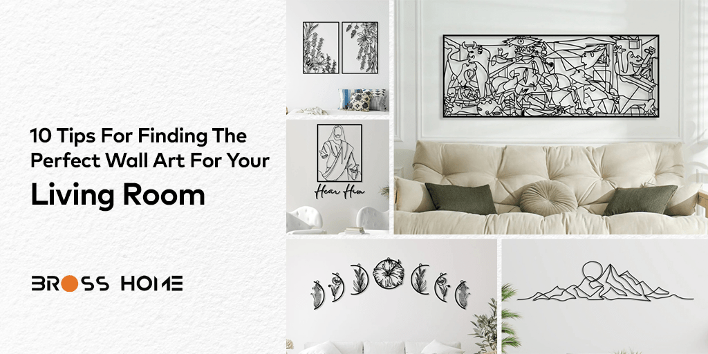 10 Tips For Finding The Perfect Wall Art For Your Living Room - BrossHome Metal Wall Art