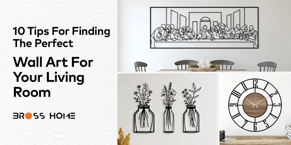 10 Ways to Find the Perfect Wall Art for Your Living Room - BrossHome Metal Wall Art