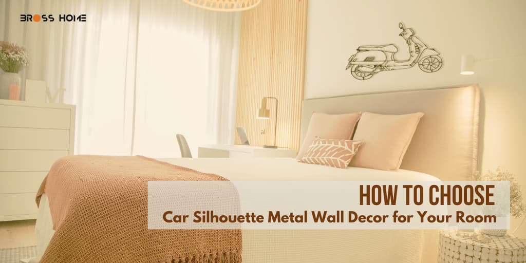 How to Choose Car Silhouette Metal Wall Décor for Your Room