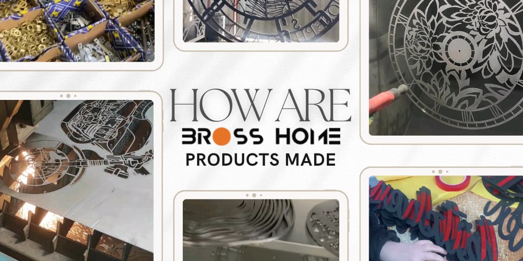 How Are BrossHome Products Made? - BrossHome Metal Wall Art