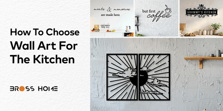 How To Choose Wall Art For The Kitchen - BrossHome Metal Wall Art