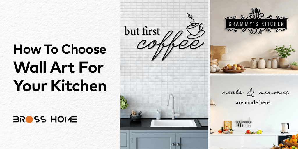 How to Choose Wall Art for Your Kitchen - BrossHome Metal Wall Art