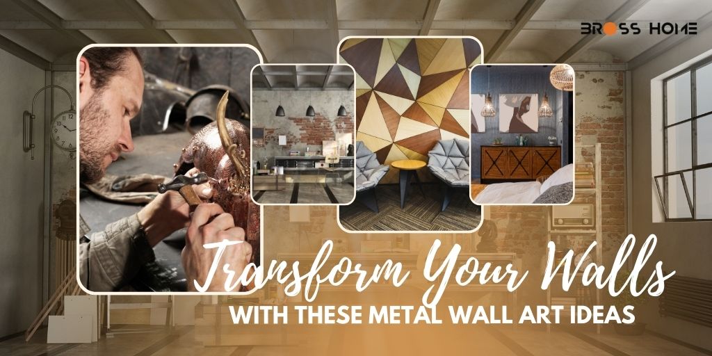 Transform Your Walls with These Metal Wall Art Ideas Featured Image- BrossHome