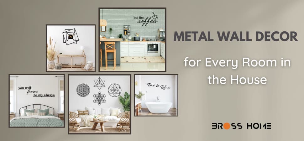 Metal Wall Decor for Every Room in Your House - BrossHome