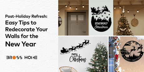 Post-Holiday Refresh: Easy Tips to Redecorate Your Walls for the New Year - BrossHome Metal Wall Art