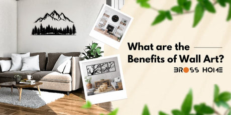 What Are The Benefits of Wall Art? - BrossHome Metal Wall Art