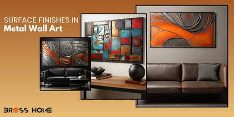 What are The Surface Finishes in Metal Wall Art? - BrossHome Metal Wall Art