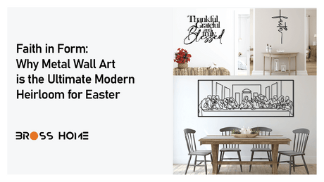 Why Metal Wall Art is the Ultimate Modern Heirloom for Easter? - BrossHome Metal Wall Art