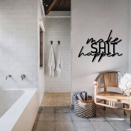 Make Shit Happen Metal Bathroom Wall Art - BrossHome Metal Wall Art