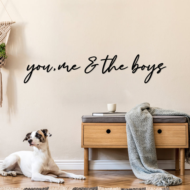 You Me and The Boys Metal Wall Sign