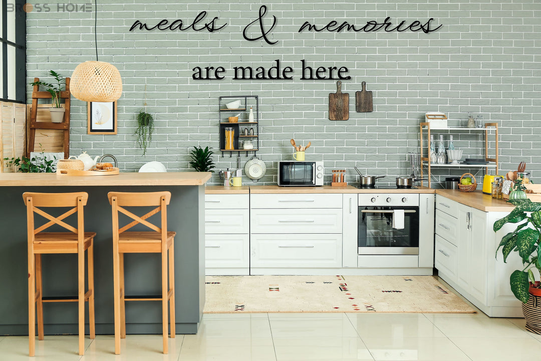 Meals And Memories Are Made Here Sign