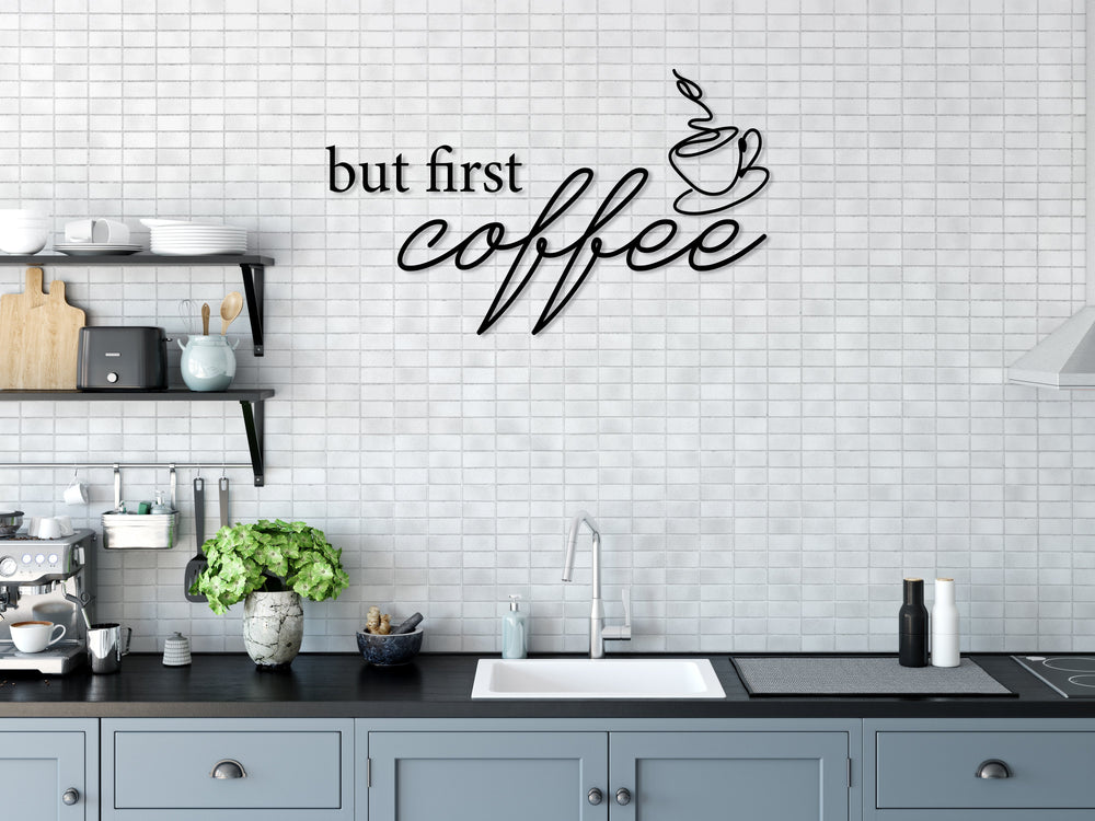 But First Coffee Sign - BrossHome