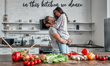 In This Kitchen We Dance Metal Sign - BrossHome Metal Wall Art