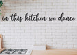 In This Kitchen We Dance Metal Sign - BrossHome Metal Wall Art