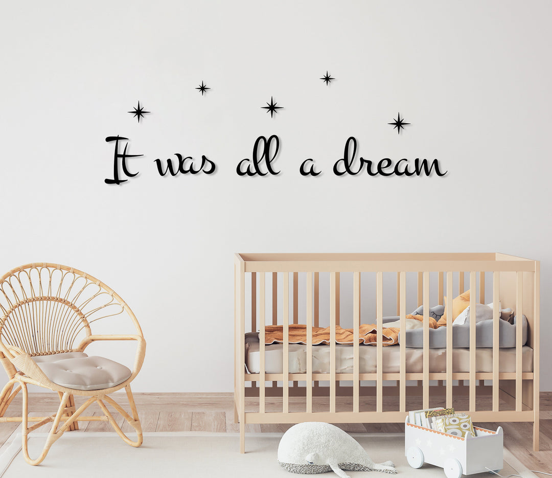 İt Was All A Dream Wall Art - BrossHome