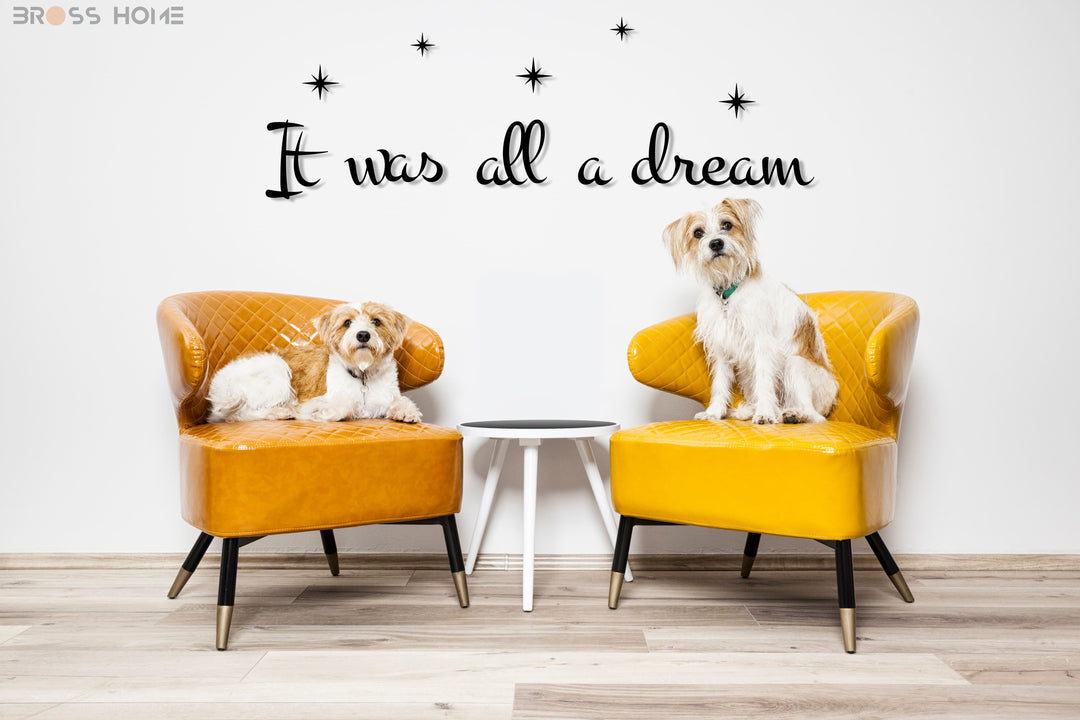 İt Was All A Dream Wall Art - BrossHome