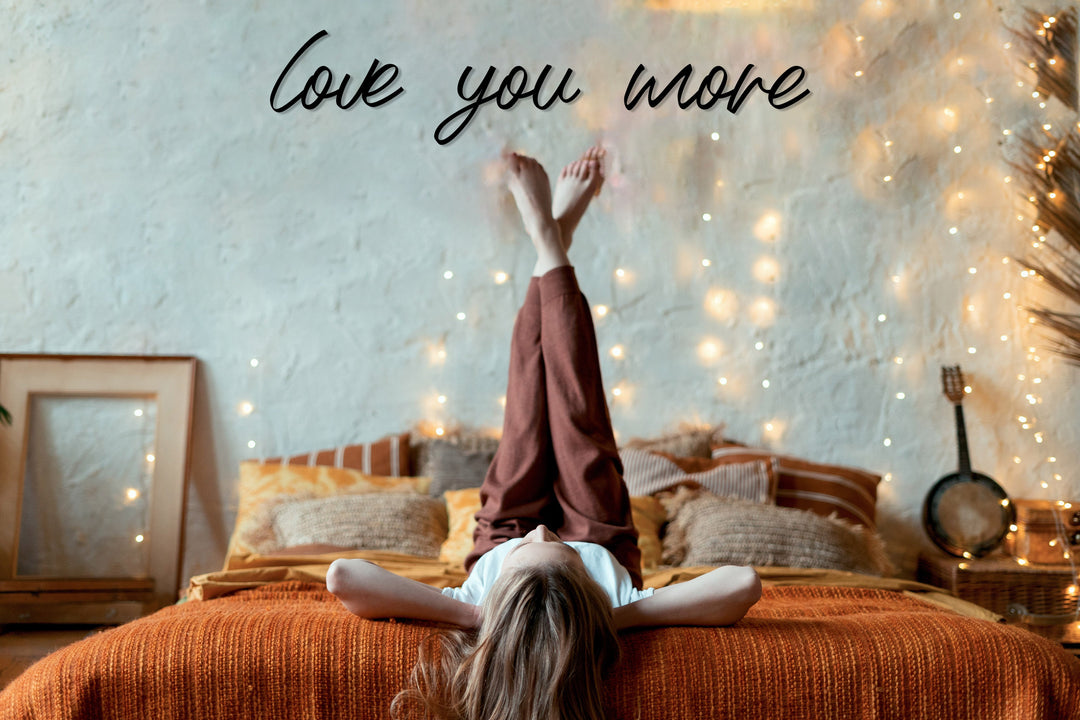 Love You More Sign Above Bed - BrossHome