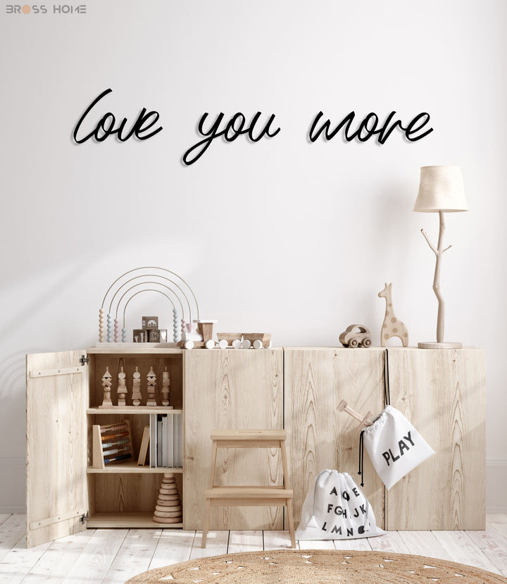 Love You More Sign Above Bed - BrossHome